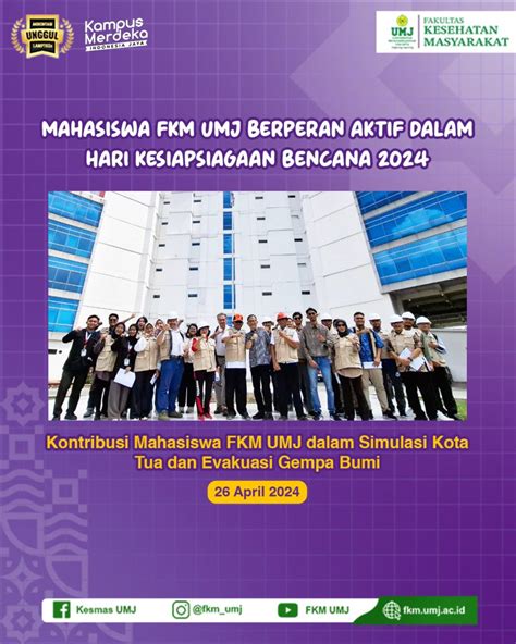 Mahasiswa Fkm Umj Berperan Aktif Dalam Hari Kesiapsiagaan Bencana