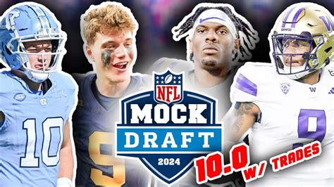 2024 NFL First-Round Mock Draft For All 32 Picks: 10.0 (With Trades)