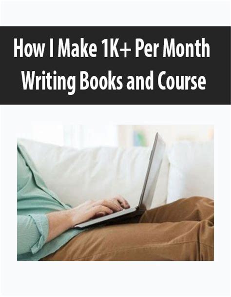 How I Make 1k Per Month Writing Books And Courses Updated Imcourse