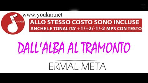 Karaoke ERMAL META DALL ALBA AL TRAMONTO BASE Youkar Net YouTube