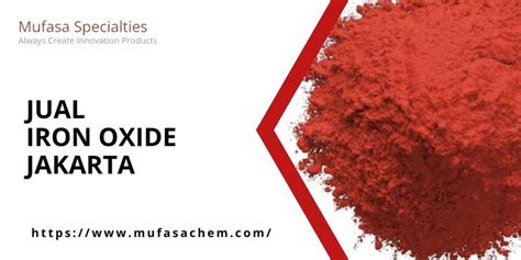 Jual Iron Oxide Jakarta Terbaik Di Mufasa Specialties