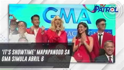 It S Showtime Mapapanood Sa Gma Simula Abril Tv Patrol Youtube