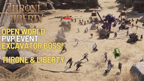 Open World Pvp Event Excavator Boss Throne And Liberty Youtube