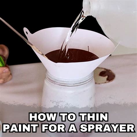 How To Thin Paint For A Sprayer