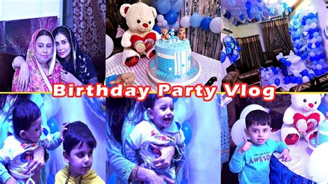 Birthday Party Vlog I Birthday Celebration II Taha S 1st Birthday Bash