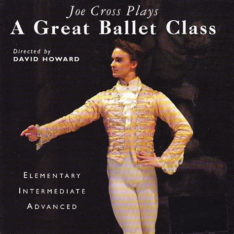 ‎david Howard Presents A Great Ballet Class With Pianist Joe Cross