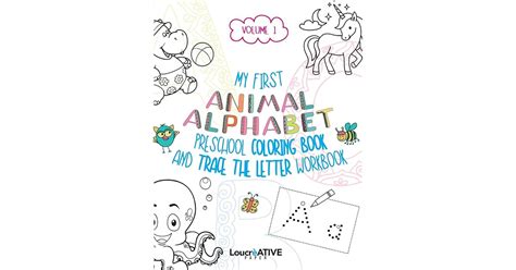 My First Animal Alphabet Preschool Coloring Book And Trace The Letter