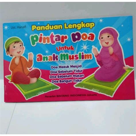 Jual Buku Panduan Lengkap Doa Untuk Anak Muslim Indonesiashopee Indonesia