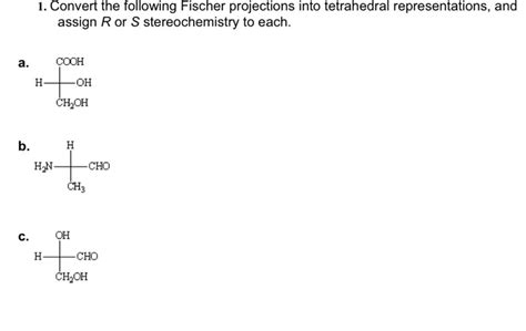 Solved Convert The Following Fischer Projections Into Chegg