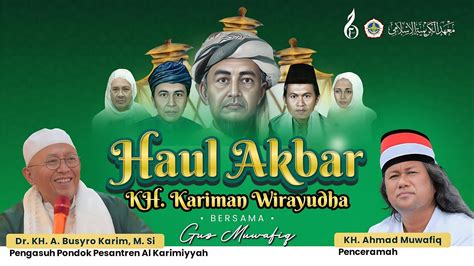 LIVE HAUL AKBAR KH KARIMAN WIRAYUDHA MUASSIS PONDOK PESANTREN AL