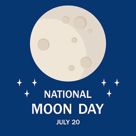 Premium Vector National Moon Day Celebrated Annually On July 20