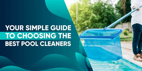 Choosing the Best Pool Cleaners - PV Pool Cleaner