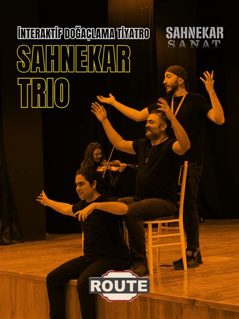 Sahnekar Trio Do A Lama Tiyatro G Sterisi Tiyatro Biletleri Biletinial