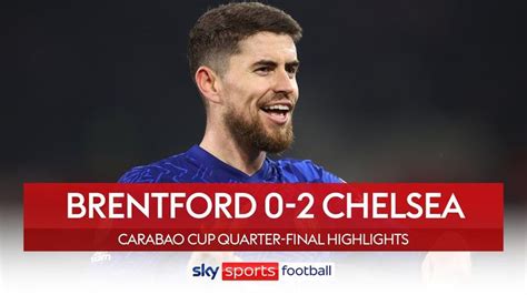 Jorginho Penalty Seals Blues Semi Final Spot Brentford 0 2 Chelsea