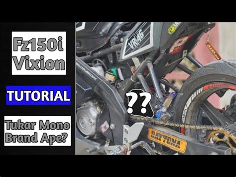 Tutorial Tukar Monoshock Yamaha Fz I X Vixion Adjustable