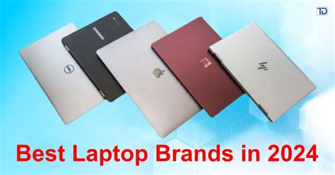 Best Laptop Brands In 2024 You Must Check Out Techduffer