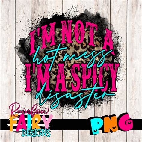 Hot Mess Svg File Spicy Disaster Png Humor Png Files For Etsy