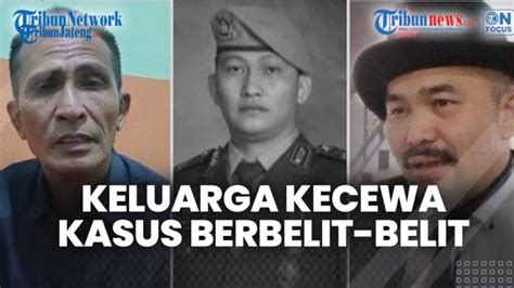 🔴keluarga Brigadir J Kecewa Kasus Berbelit Belit Hingga Daftar 5 Polisi