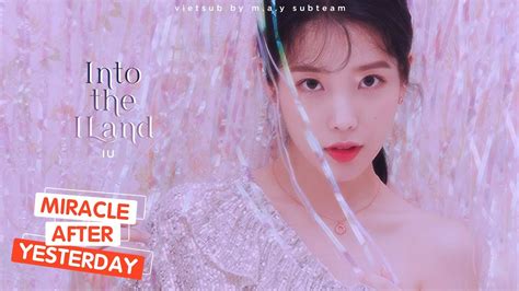 Vietsub Into the I LAND IU 아이유 YouTube