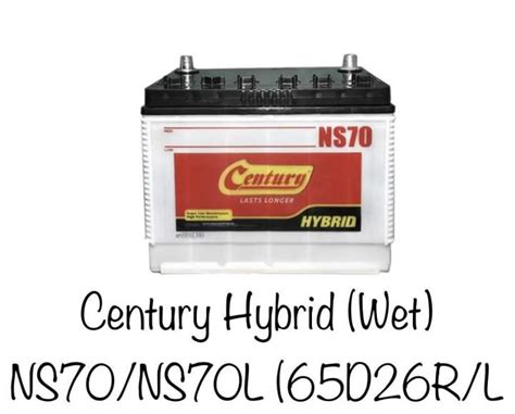 CENTURY HYBRID WET NS70 NS70L 65D26R L LOW MAINTENANCE BATTERY Lazada