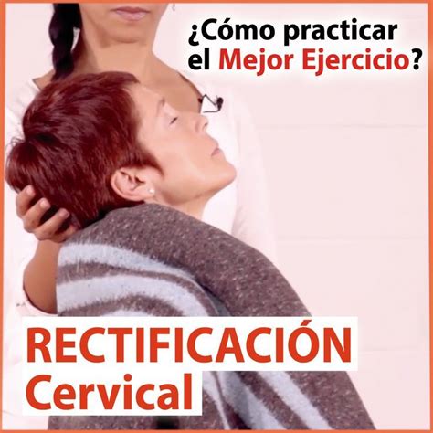 El Mejor Ejercicio Para La Rectificaci N Cervical Pru Balo Con Tus