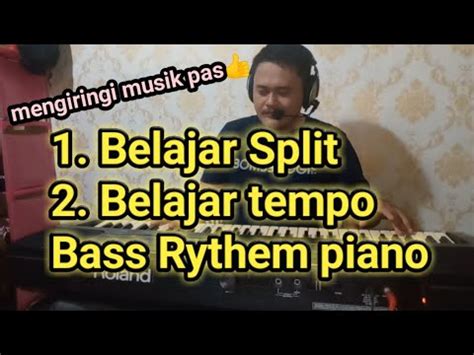 Cara Belajar Tempo Bas Rythem Pengaturan Split Roland E Dangdut