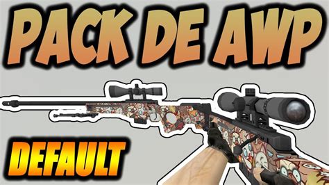 Pack De Skins Awp Hd Default Model Cs Youtube