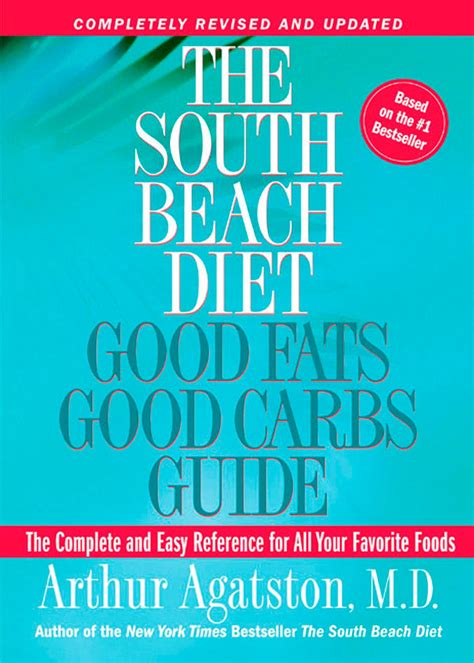 The South Beach Diet Good Fats, Good Carbs Guide by Arthur Agatston