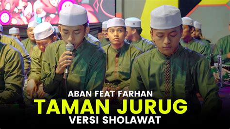 New Taman Jurug Versi Sholawat Aban Feat Farhan Vocal Baru