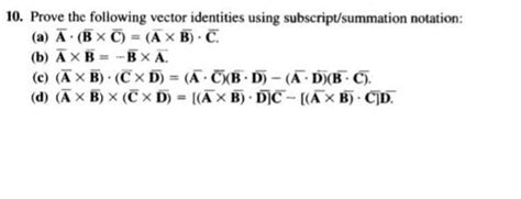 Solved 10 Prove The Following Vector Identities Using