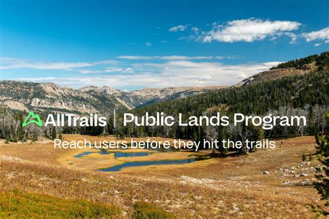 Reach Users Before They Hit The Trails Alltrails Public Lands