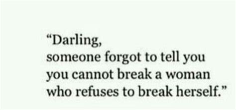 You Can T Break Me You Can Keep Knocking But You Won T Knock Me Down