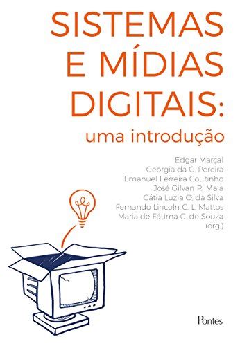Sistemas E Midias Digitais - (PDF) Sistemas e Mídias Digitais: uma introdução | Saraiva Conteúdo