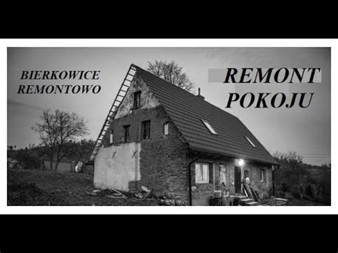 Emi Dzie So Filmy Remont Siedziby Bierkowickiej Youtube