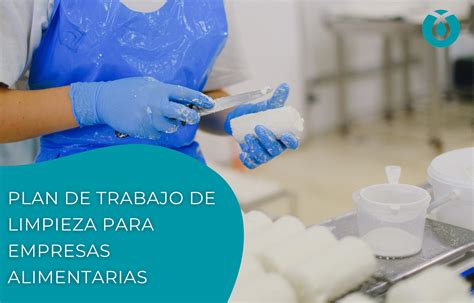 Plan De Trabajo De Limpieza Para La Industria Alimentaria Covamur