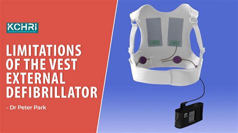 Limitations: External Vest Defibrillator