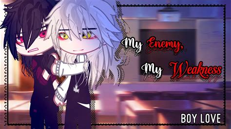 My Enemy My Weakness BL Gay Love Gacha Club GCMM Gacha Club Mini Movie PART 1