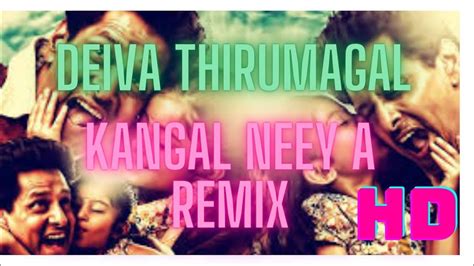 HEART TOUCHING DEIVA THIRUMAGAL KANGAL NEEYA DAD VERSION REMIX WITH