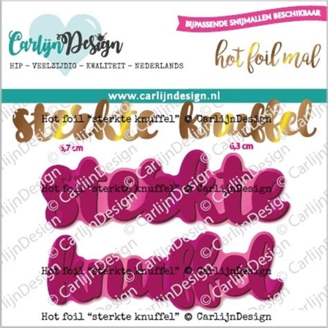 Hot Foil Sterkte Knuffel Cdhf Craftlines B V