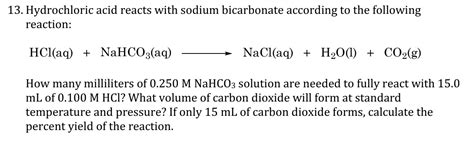 Solved 13 Hydrochloric Acid Reacts With Sodium Bicarbonate