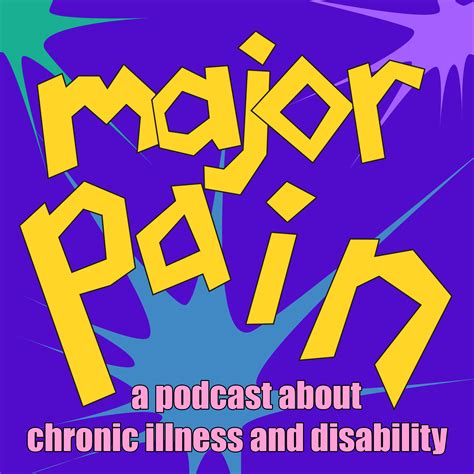 Major Pain (Podcast) | Podchaser