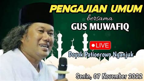 Live Pengajian Gus Muwafiq Doyok Nganjuk Youtube