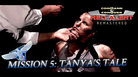 Red Alert Remastered Allied Mission 5 TANYA S TALE Center YouTube