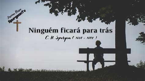 Ningu M Ficar Para Tr S C H Spurgeon Youtube