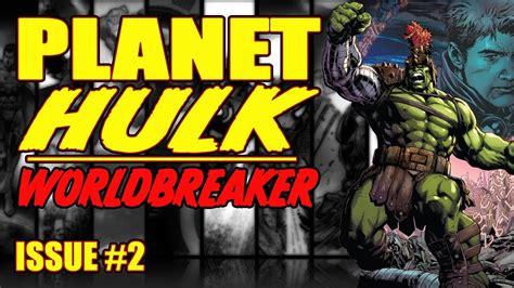 Planet Hulk Worldbreaker The Return Issue 2 2022 Youtube