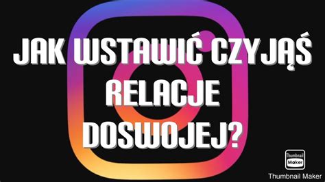 Jak Udost Pni Post Na Relacje Na Instagramie Youtube