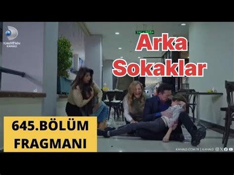 Arka Sokaklar 645 Bölüm Fragmanı Efe ölme YouTube