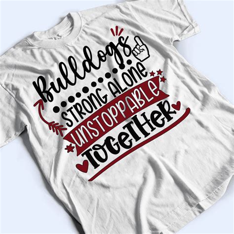 Strong Alone Unstoppable Together Mascot Personalized Custom T Shirt