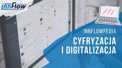 Innflowpedia Odcinek 3 Cyfryzacja I Digitalizacja YouTube