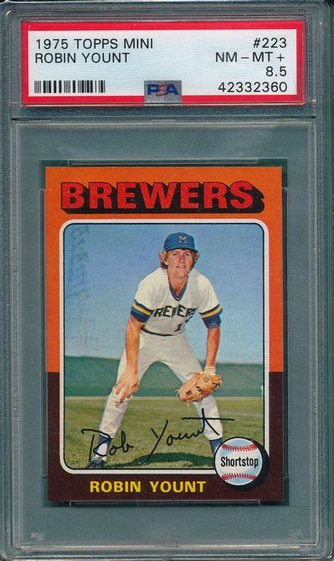 Lot Detail 1975 Topps Mini 223 Robin Yount PSA 8 5 Rookie